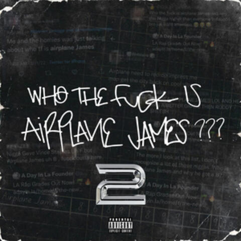 Who Tf is Airplane James 2