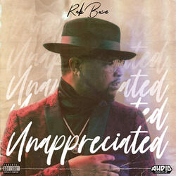 Intro: Unappreciated