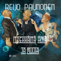 Itsekkäitä äjiä ja muijia