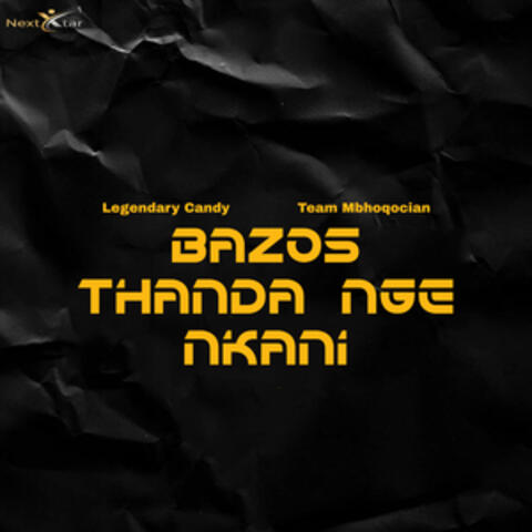 Bazos Thanda Nge Nkani