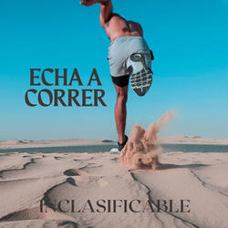 Echa a Correr