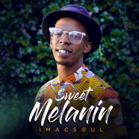 Sweet Melanin