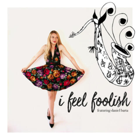 I Feel Foolish