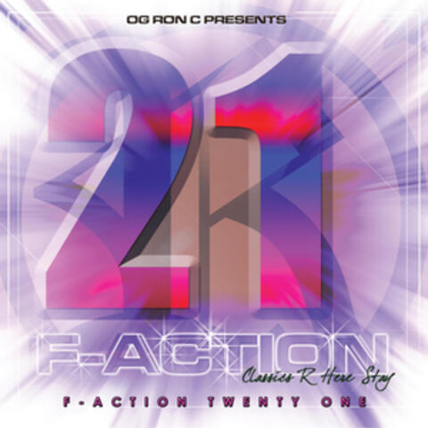 Og Ron C Presents F-Action 21
