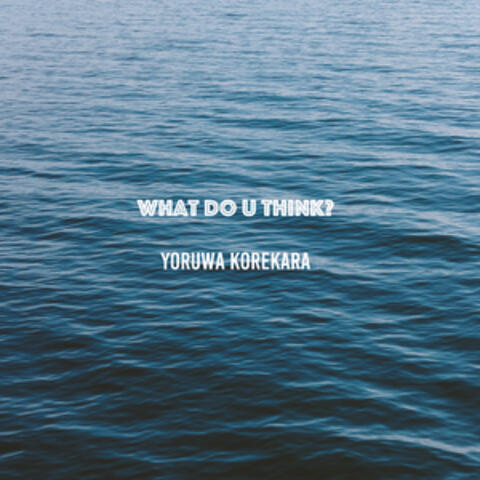 what do u think?