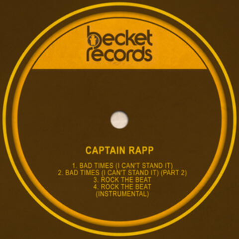 Bad Times (I Can't Stand It) / Rock the Beat