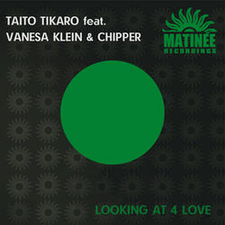 Looking at 4 Love (feat. Vanesa Klein & Chipper)