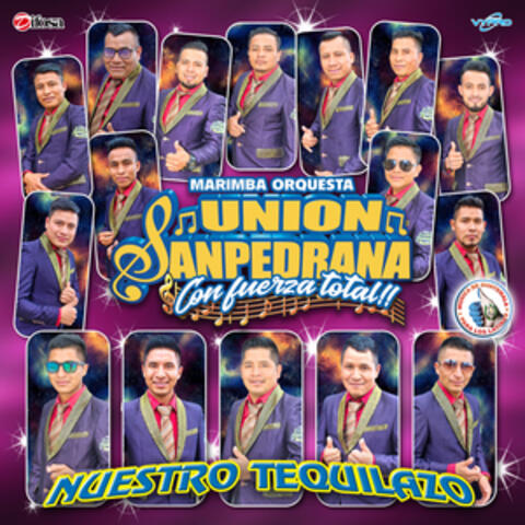 Nuestro Tequilazo. Música de Guatemala para los Latinos
