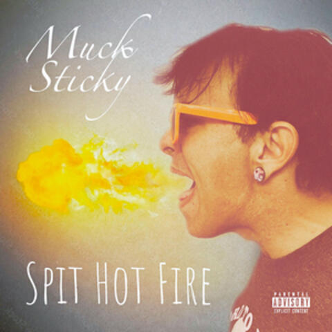 Spit Hot Fire