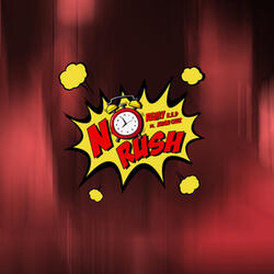 No Rush
