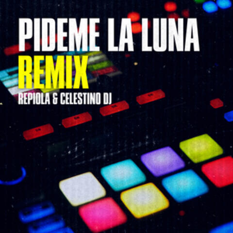 Pideme la Luna