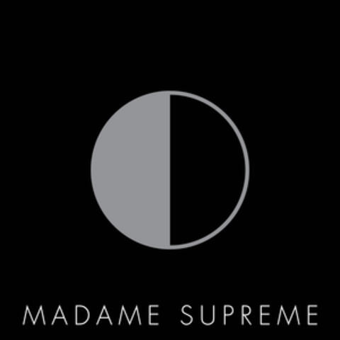 Madame Supreme