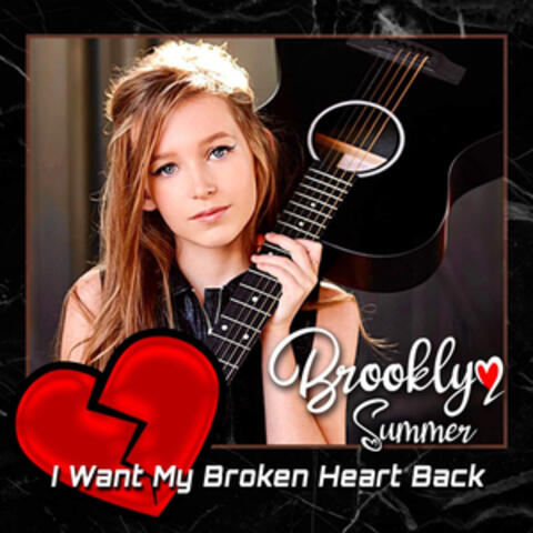 I Want My Broken Heart Back