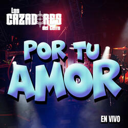 Por Tu Amor