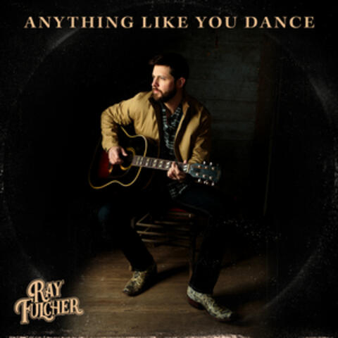 Anything Like You Dance
