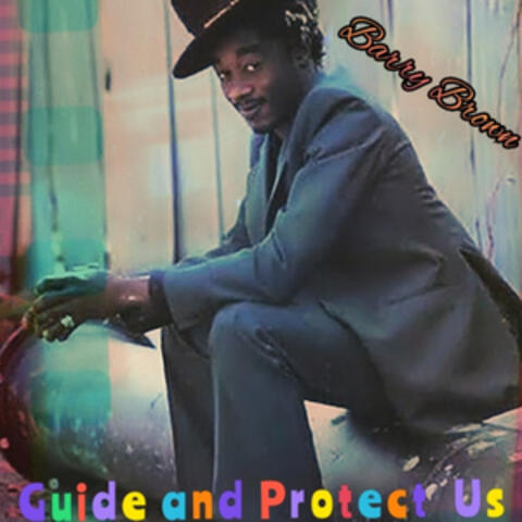 Guide and Protect Us