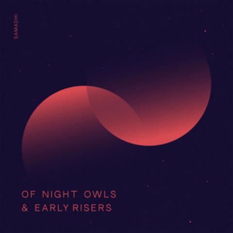 Of Night Owls and Early Risers