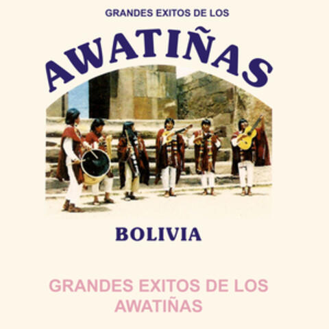 Grandes Éxitos de los Awatiñas