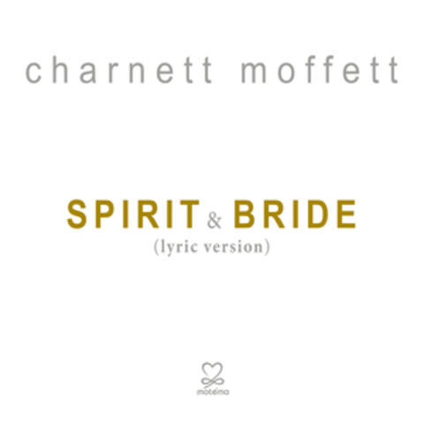 Spirit & Bride Song
