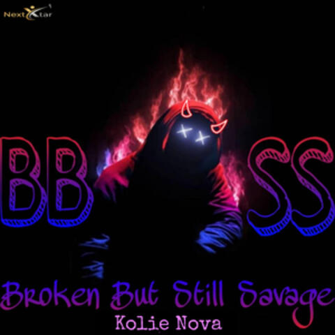 Broken but Still Savage