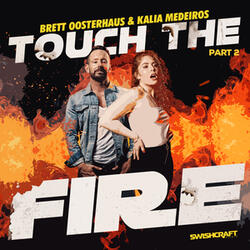 Touch the Fire