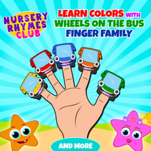 Learn Colors with Wheels on the Bus Finger Family and More