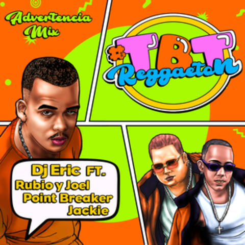 #Tbt Reggaetón (Advertencia Mix)
