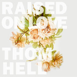 Raised on Love