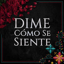 Dime Cómo Se Siente
