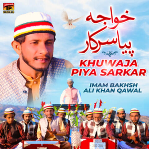 Khuwaja Piya Sarkar - Single