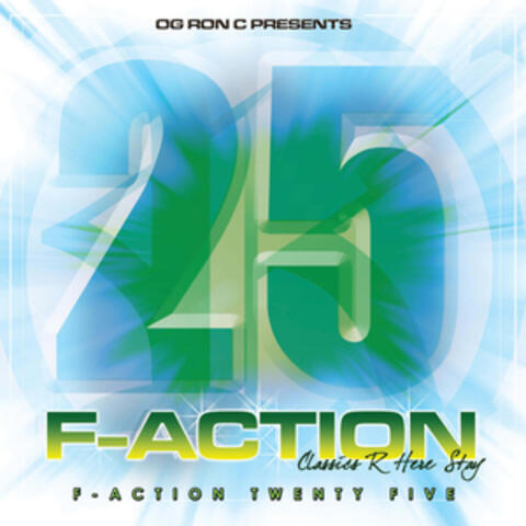 Og Ron C Presents F-Action 25