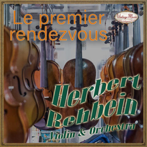 Le Premier Rendez-Vous, Violin & Orchestra