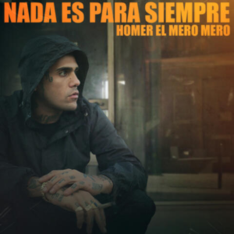 Nada Es para Siempre