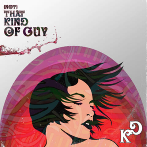 (Not) That Kind of Guy