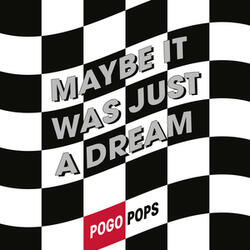 Maybe It Was Just a Dream