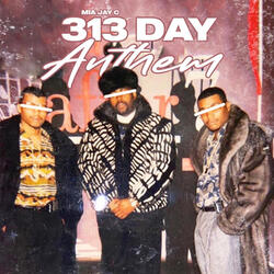 313 Day Anthem