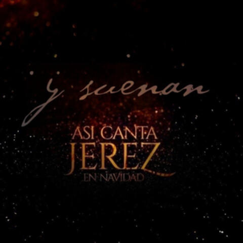 Así Canta Jerez en Navidad - Y Suenan