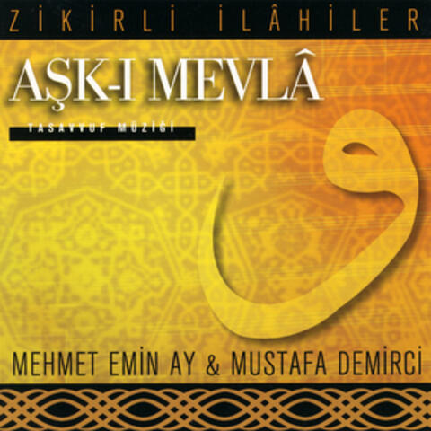 Aşk-ı Mevla / Zikirli İlahiler, Tasavvuf Musikisi