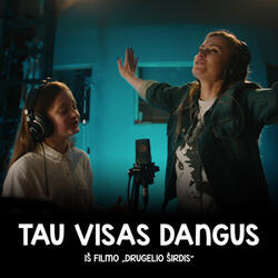 Tau visas dangus