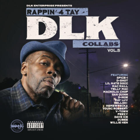 Dlk Enterprise Presents Rappin 4-Tay "Dlk Collabs", Vol. 5