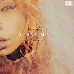 I Think I'm God