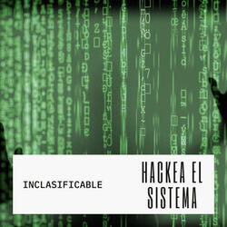 Hackea el Sistema