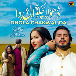Dhola Chakwal Da