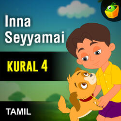 Inna Seyyamai Kural 4