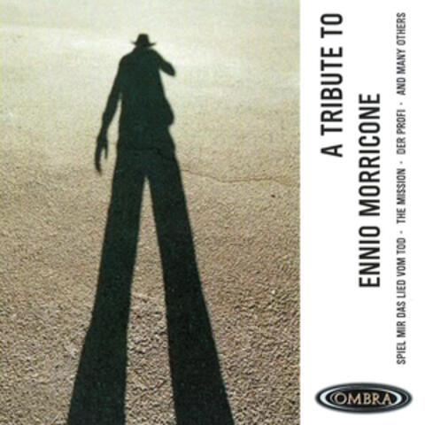 A Tribute To Ennio Morricone