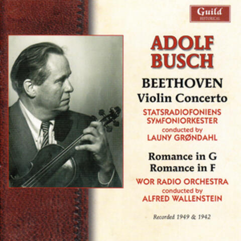 Adolf Busch - Beethoven 1942 & 49