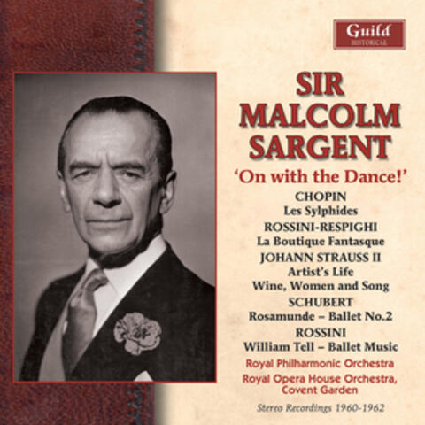 Strauss Ii: Artist's Life, Wine, Women and Song - Chopin: Les Sylphides - Rossini: William Tell - Rossini/Respighi: La Boutique Fantasque - Schubert: Rosamunde