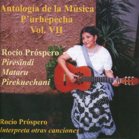 Antología de la Música P'urhepecha, Vol. VII