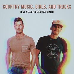 Country Music, Girls & Trucks