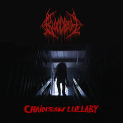 Chainsaw Lullaby